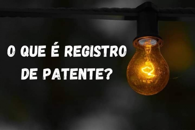 O QUE É REGISTRO DE PATENTE?