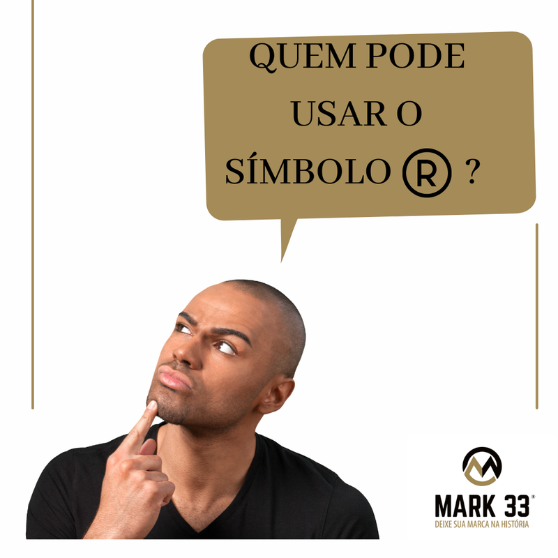 QUEM PODE UTILIZAR O SIMBOLO DE MARCA REGISTRADA  ®